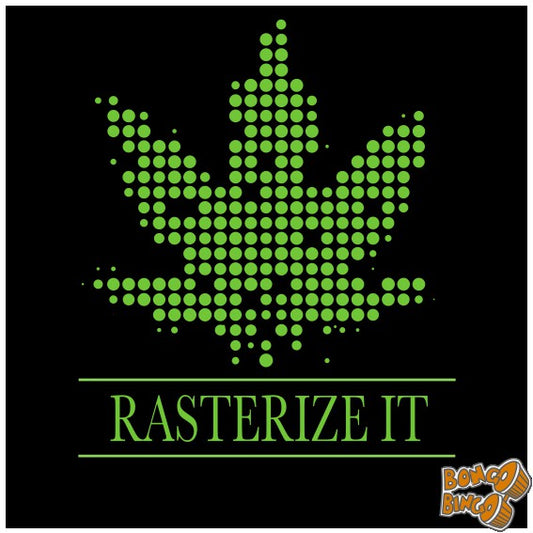 Rasterize it